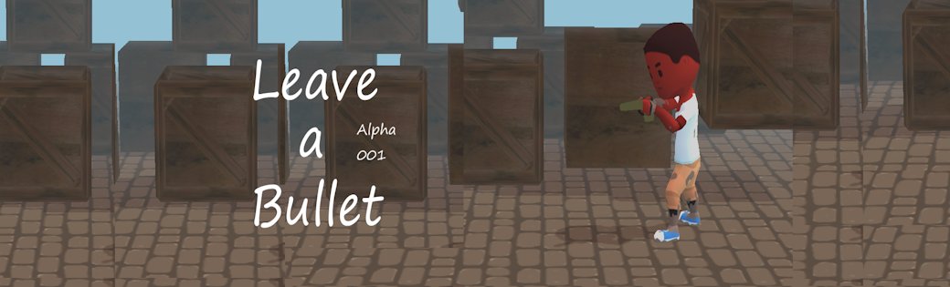 Leave a Bullet Alpha 001 Banner