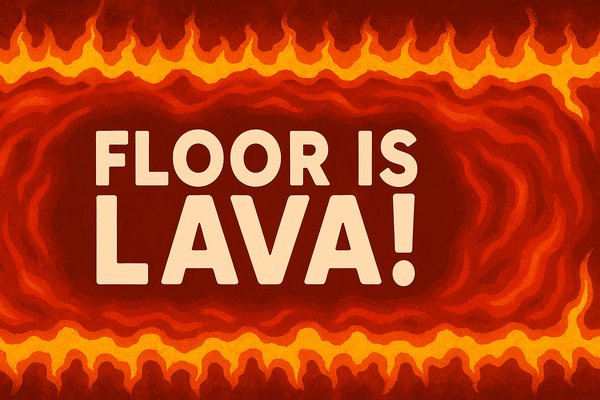 THE FLOOR IS LAVA Banner